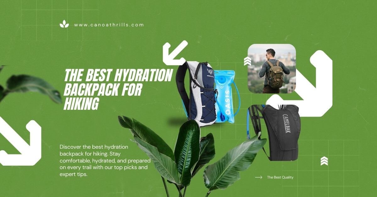 The Best Hydration Backpack for Hiking